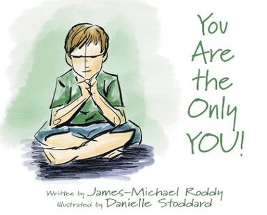 James-Michael Roddy - You Are the Only YOU!, Inbunden