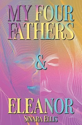 My Four Fathers & Eleanor 1
