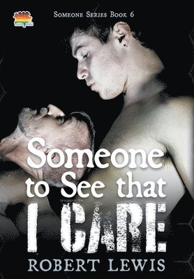 bokomslag Someone to See that I Care