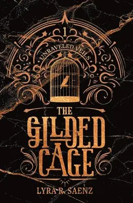 Lyra R Saenz - Gilded Cage, Häftad. Tillgänglighet: Lägg i varukorg
