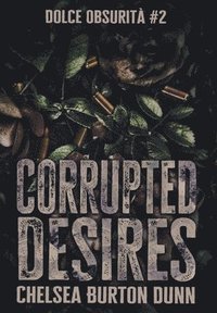 bokomslag Corrupted Desires