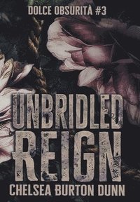 bokomslag Unbridled Reign