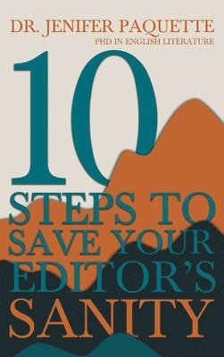 10 Steps to Save Your Editor's Sanity