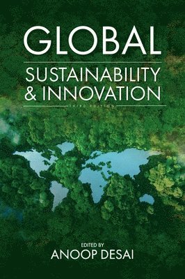 Anoop Desai - Global Sustainability and Innovation, Inbunden