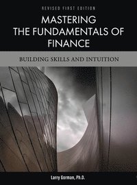 bokomslag Mastering the Fundamentals of Finance