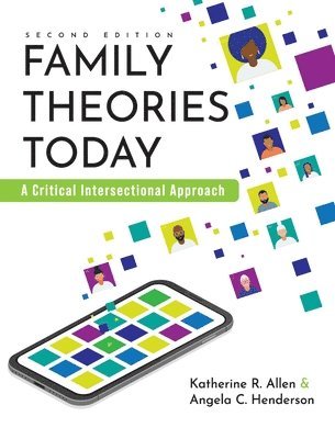 Katherine R Allen, Angela C Henderson, Katherine R. Allen, Angela C. Henderson - Family Theories Today, Inbunden