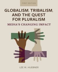 bokomslag Globalism, Tribalism, and the Quest for Pluralism
