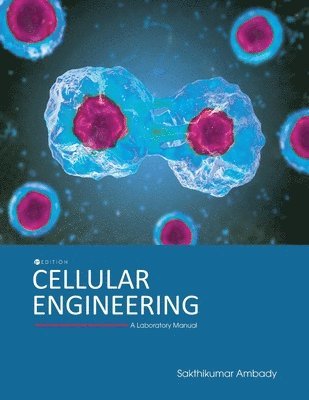 Sakthikumar Ambady - Cellular Engineering, Häftad