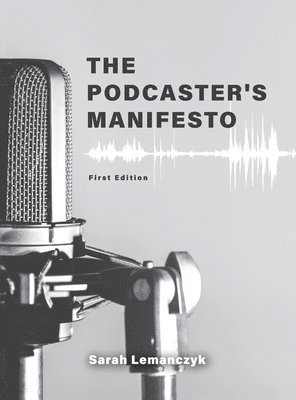 bokomslag Podcaster's Manifesto