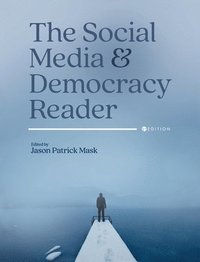 bokomslag Social Media and Democracy Reader