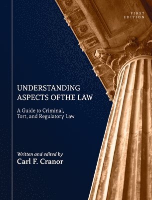 Carl F Cranor, Carl F. Cranor - Understanding Aspects of the Law, Inbunden