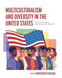 bokomslag Multiculturalism and Diversity in the United States