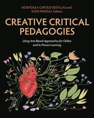 bokomslag Creative Critical Pedagogies