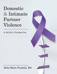 bokomslag Domestic and Intimate Partner Violence