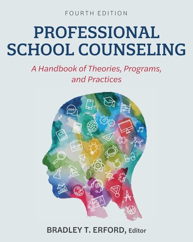 Bradley T.. Erford, Bradley T. Erford - Professional School Counseling, Häftad