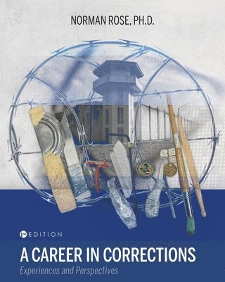 Norman Rose - Career in Corrections, Häftad