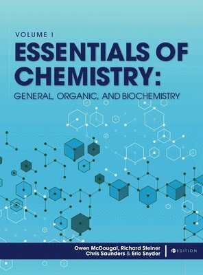 Owen McDougal, Richard Steiner, Chris Saunders - Essentials of Chemistry, Inbunden