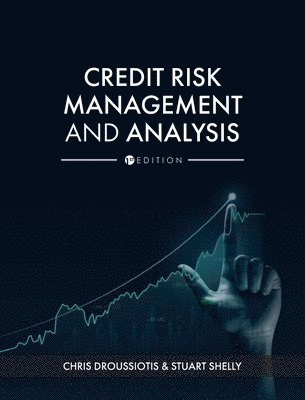 Chris Droussiotis, Stuart Shelly - Credit Risk Management and Analysis, Inbunden