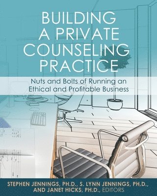 Building a Private Counseling Practice 1