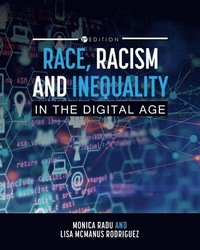 bokomslag Race, Racism, and Inequality in the Digital Age