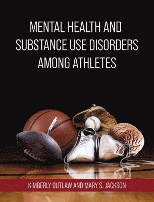 bokomslag Mental Health and Substance Use Disorders Among Athletes