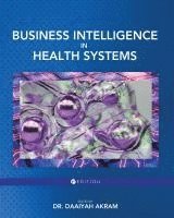bokomslag Business Intelligence in Health Systems