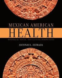 bokomslag Mexican American Health