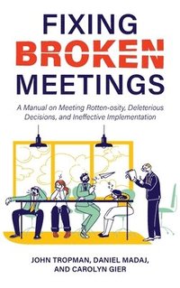 bokomslag Fixing Broken Meetings