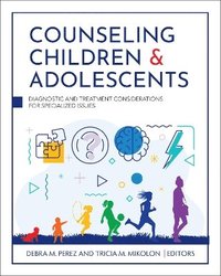 bokomslag Counseling Children & Adolescents