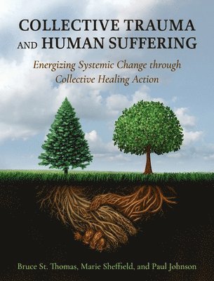 Collective Trauma and Human Suffering 1