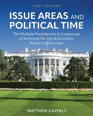 bokomslag Issue Areas and Political Time