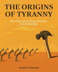 bokomslag The Origins of Tyranny