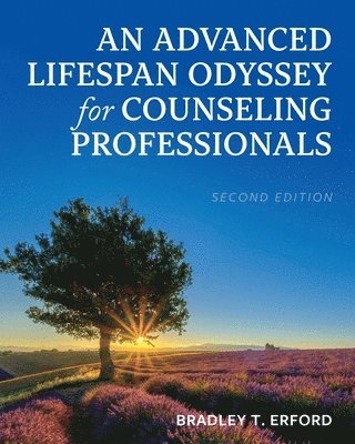 Bradley T. Erford - Advanced Lifespan Odyssey for Counseling Professionals, Häftad