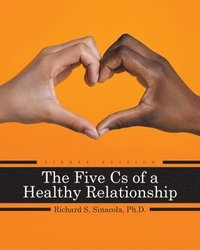 bokomslag The Five Cs of a Healthy Relationship