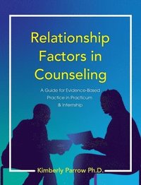 bokomslag Relationship Factors in Counseling