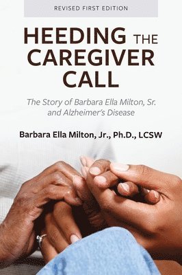 bokomslag Heeding the Caregiver Call