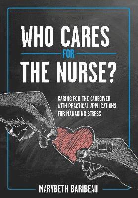 Who Cares for the Nurse? 1