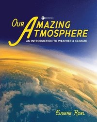 bokomslag Our Amazing Atmosphere