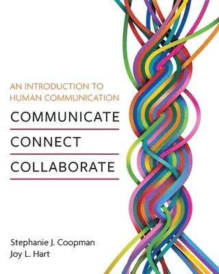 Stephanie J. Coopman, Joy L. Hart, Stephanie Coopman - Introduction to Human Communication, Häftad