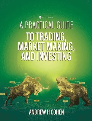 bokomslag Practical Guide to Trading, Market Making, and Investing