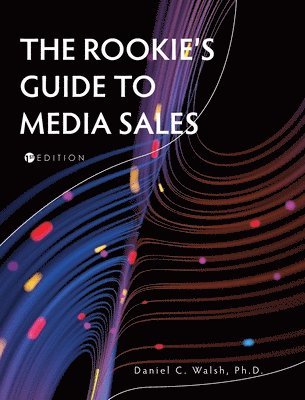 bokomslag The Rookie's Guide to Media Sales