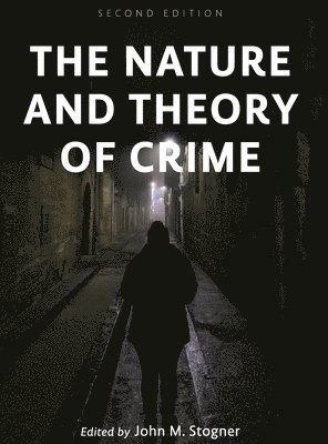 bokomslag The Nature and Theory of Crime