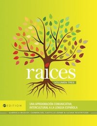 bokomslag RaÃ-ces: Una aproximaciÃ3n comunicativa intercultural a la lengua española, Volumen tres