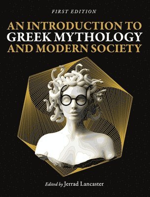 An Introduction to Greek Mythology and Modern Society 1