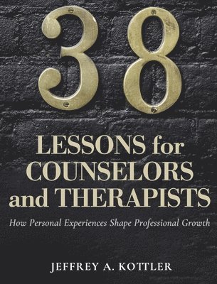 bokomslag 38 Lessons for Counselors and Therapists