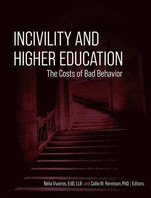 Incivility and Higher Education 1