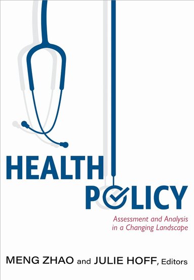 Meng Zhao, Julie Hoff - Health Policy, Häftad