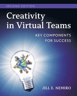 Jill Nemiro - Creativity in Virtual Teams, Häftad