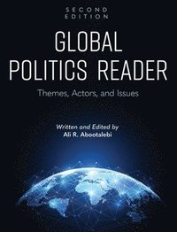 bokomslag Global Politics Reader: Themes, Actors, and Issues