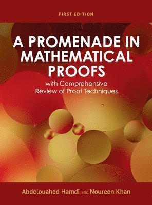 bokomslag Promenade in Mathematical Proofs with Comprehensive Review of Proof Techniques